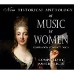 NEW HISTORICAL ANTHOLOGY OF MUSIC BY WOMEN