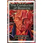 THE CONDUCTOR OF ILLUSIONS