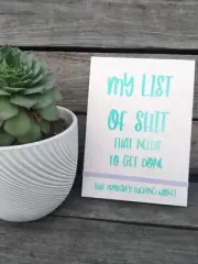 To Do List With Pen 'My List Of Shit That Needs To Get Done'