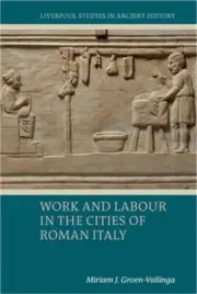 Work and Labour in the Cities of Roman Italy (Paperback or Softback)