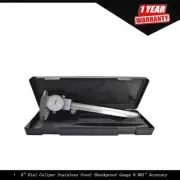 6" STAINLESS STEEL SHOCKPROOF DIAL CALIPER. 001" OF ONE INCH US