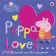 Peppa Loves: A Touch-and-Feel Playbook (觸摸硬頁書)