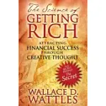 THE SCIENCE OF GETTING RICH: ATTRACTING FINANCIAL SUCCESS THROUGH CREATIVE THOUGHT