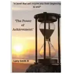 THE POWER OF ACHIEVEMENT