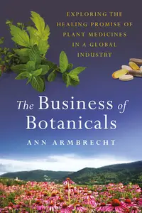 在飛比找誠品線上優惠-The Business of Botanicals: Ex