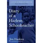 DIARY OF A HARLEM SCHOOL TEACHER