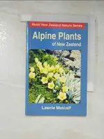 【書寶二手書T8／動植物_G8I】ALPINE PLANTS OF NEW ZEALAND_LAWRENCE JAMES METCALF