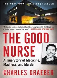 在飛比找三民網路書店優惠-The Good Nurse ─ A True Story 