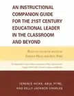 Terence Hicks K An Instructional Companion Guide for the 21st Centur (Paperback)