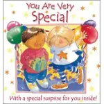 YOU ARE VERY SPECIAL: WITH A SPECIAL SURPRISE FOR YOU INSIDE!