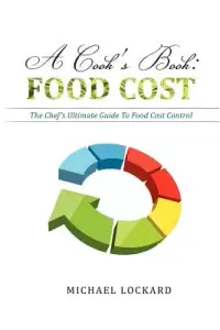 在飛比找博客來優惠-A Cook’s Book: Food Cost: the 