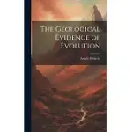 THE GEOLOGICAL EVIDENCE OF EVOLUTION