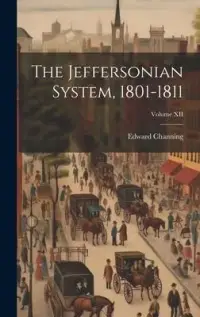 在飛比找博客來優惠-The Jeffersonian System, 1801-
