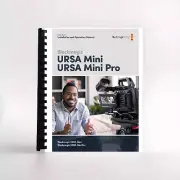 Blackmagic URSA / URSA Mini Pro Camera Manual