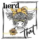 Sublimation Print Herd That Cow Ready to Press Heat Transfer