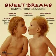 Sweet Dreams: Baby's First Classics 2 [Audio CD] Various Artists
