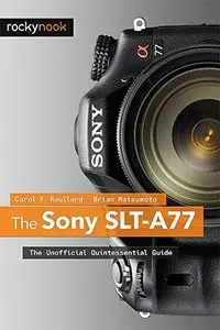 在飛比找天瓏網路書店優惠-The Sony SLT-A77: The Unoffici