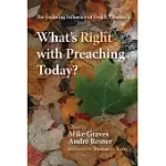 WHAT’’S RIGHT WITH PREACHING TODAY?