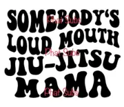 Sublimation Print Loud Jiu-Jitsu Mama Ready to Press Heat Transfer