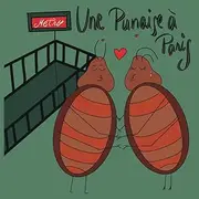 Une Punaise a Paris: A bedbug in Paris