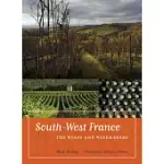 SOUTH-WEST FRANCE: THE WINES AND WINEMAKERS