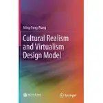 CULTURAL REALISM AND VIRTUALISM DESIGN MODEL
