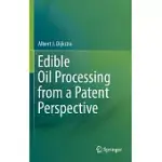 EDIBLE OIL PROCESSING FROM A PATENT PERSPECTIVE