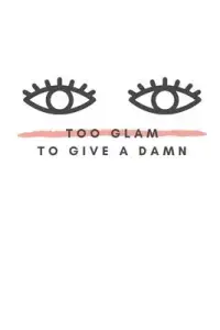 在飛比找博客來優惠-Too Glam To Give A Damn: Noteb
