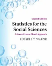 Statistics for the Social Sciences: A General Linear Model Approach by Warne