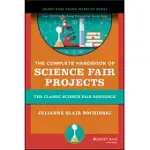 THE COMPLETE HANDBOOK OF SCIENCE FAIR PROJECTS