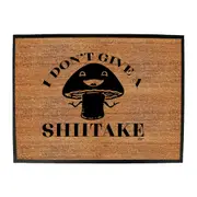 Dont Give A Shiitake - Funny Novelty Doormat Man Cave Floor mat