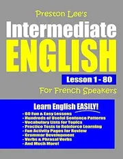 Preston Lee's Intermediate English Lesson 1 - 80 For French Speakers