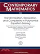 Randomization, Relaxation, and Complexity in Polynomial Equation Solving