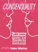 Consensuality ─ Navigating Feminism, Gender, and Boundaries Towards Loving Relationships