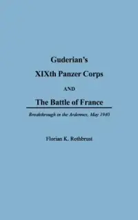 在飛比找博客來優惠-Guderian’s Xixth Panzer Corps 