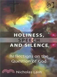 在飛比找三民網路書店優惠-Holiness, Speech and Silence ─