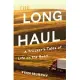 The Long Haul: A Trucker’s Tales of Life on the Road