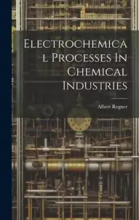 在飛比找博客來優惠-Electrochemical Processes In C