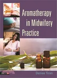 在飛比找三民網路書店優惠-Aromatherapy in Midwifery Prac