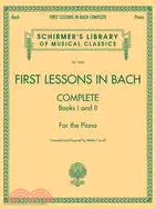 在飛比找三民網路書店優惠-First Lessons in Bach ─ Comple