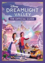 Disney Dreamlight Valley: THE OFFICIAL GUIDE by Stephanie Milton Paperback Book