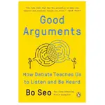 「957B+129」GOOD ARGUMENTS: HOW DEBATE TEACHES US TO LISTEN