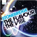 STONEBRIDGE / THE FLAVOUR、THE VIBE