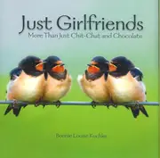 Just Girlfriends: More Than Just Chit-Chat and Chocolate
