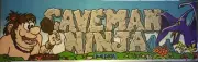 Caveman Ninja Arcade Marquee 26" x 8"