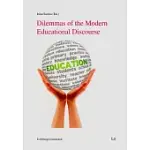 DILEMMAS OF THE MODERN EDUCATIONAL DISCOURSE