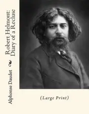 Robert Helmont: Diary of a Recluse: (Large Print) by Alphonse Daudet (English) P
