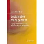 SUSTAINABLE MANAGEMENT: COPING WITH THE DILEMMAS OF RESOURCE-ORIENTED MANAGEMENT