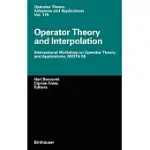 OPERATOR THEORY AND INTERPOLATION: INTERNATIONAL WORKSHOP ON OPERATOR THEORY AND APPLICATIONS, IWOTA 96