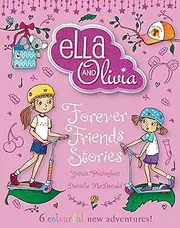 Forever Friends Stories (Ella and Olivia: Treasury #7)